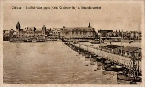 Ak Koblenz am Rhein, Schiffsbrücke gegen Hotel Koblenzer Hof und Riesenfürstenhof