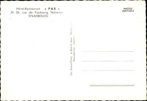 Ak Strasbourg Straßburg Elsass Bas Rhin, Hotel Restaurant Pax, 24-26 rue du Faubourg National