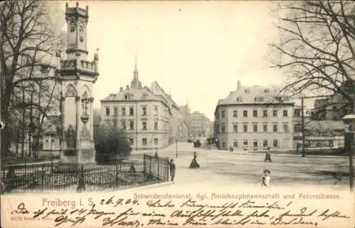 Ak Freiberg in Sachsen, Schwedendenkmal, Königliche Amtshauptmannschaft, Petersstraße