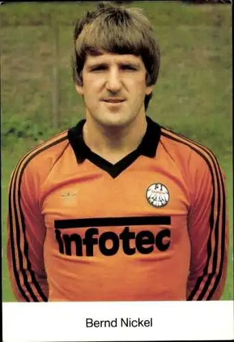 Autogrammkarte Fußball, Bernd Nickel, Eintracht Frankfurt