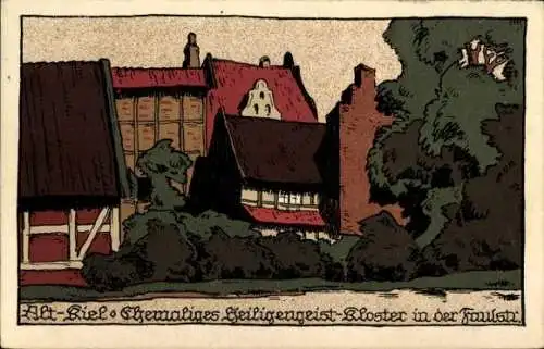 Steindruck Ak Kiel, Ehemaliges Heiligengeist-Kloster, Faulstraße