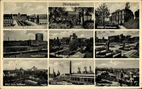 Ak Oberhausen im Ruhrgebiet, Kastell, Schloss, Hauptbahnhof, Polizeipräsidium, Gute Hoffnungshütte