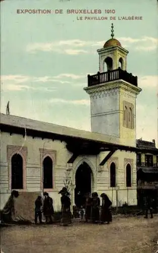 Ak Bruxelles Brüssel, Exposition de Bruxelles 1910, Le Pavillon de l'Algérie