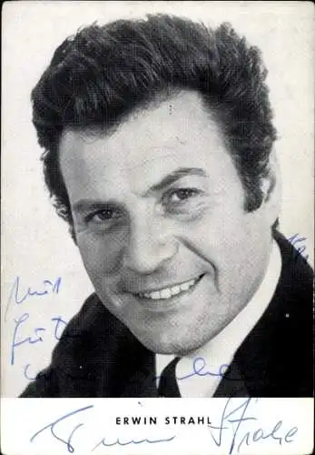 Ak Schauspieler Erwin Strahl, Portrait, Autogramm