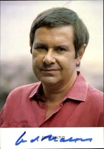 Ak Schauspieler Gerd Baltus, Portrait, Autogramm