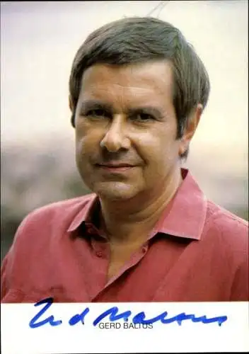 Ak Schauspieler Gerd Baltus, Portrait, Autogramm