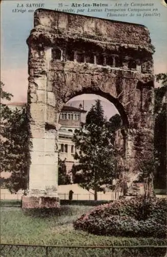 Ak Aix les Bains Savoie, Arc de Campanus
