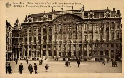 Ak Bruxelles Brüssel, Maison des anciens Ducs de Brabant, ancienne Bourse