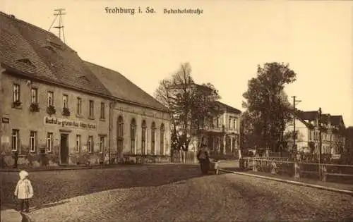 Ak Frohburg in Sachsen, Bahnhofstraße, Gasthof zur grünen Aue