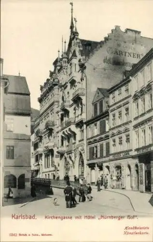 Ak Karlovy Vary Karlsbad Stadt, Kirchgasse, Hotel Nürnberger Hof