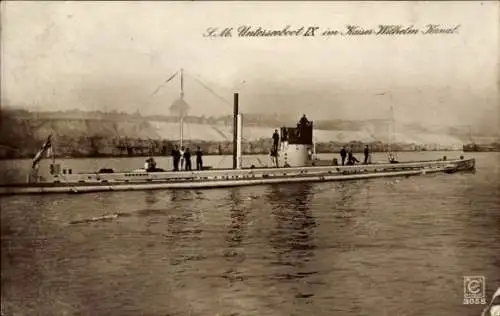 Ak Deutsches U Boot, SM U IX im Kaiser Wilhelm Kanal