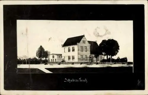 Ak Schule zu Tusch, Schulgebäude