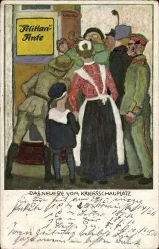 Künstler Ak Das Neueste von Kriegsschauplatz, Reklame, Pelikan Tinte, Fa. Günther Wagner Hannover