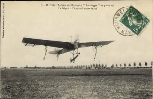 Ak M. Hubert Latham im Eindecker Antoinette im Vollflug, Le Departure