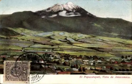 Ak Amecameca Mexiko, El Popocatepetl, Vista de Amecameca