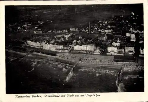 Ak Nordseebad Borkum in Ostfriesland, Gesamtansicht, Strandhotels, Vogelschau