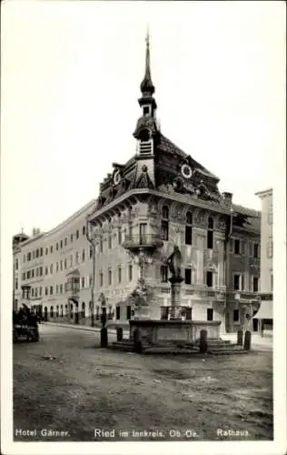 Ak Ried im Innkreis Oberösterreich, Hotel Gärner, Rathaus