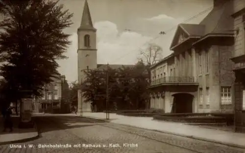 Ak Unna in Westfalen, Bahnhofstraße, Rathaus, katholische Kirche