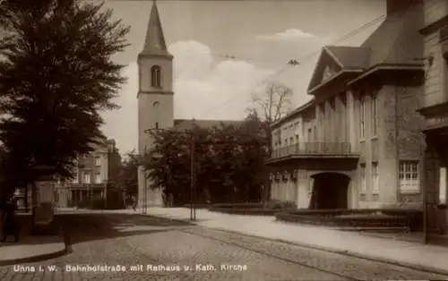 Ak Unna in Westfalen, Bahnhofstraße, Rathaus, katholische Kirche