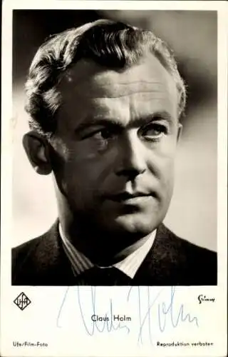 Ak Schauspieler Claus Holm, Portrait, UFA Film, Autogramm