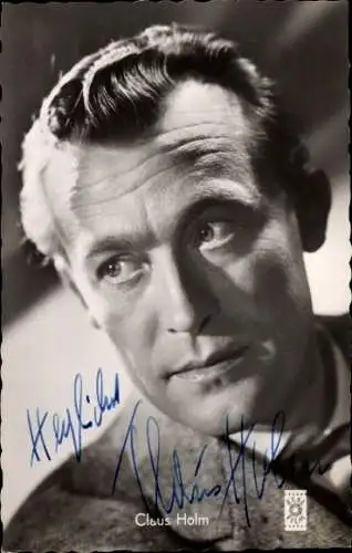 Ak Schauspieler Claus Holm, Portrait, Autogramm, Zwei blaue Augen