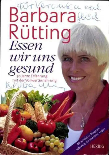 Ak Schauspielerin Barbara Rütting, Portrait, Autogramm, Buch Essen wir uns gesund