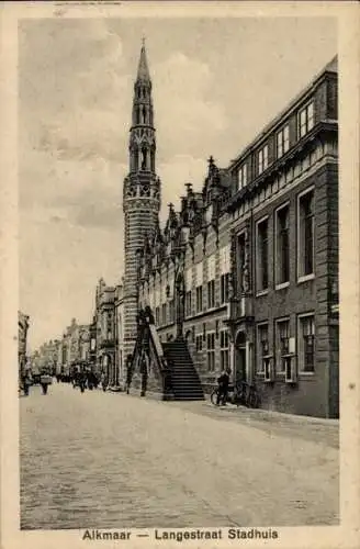 Ak Alkmaar Nordholland Niederlande, Langestraat, Rathaus