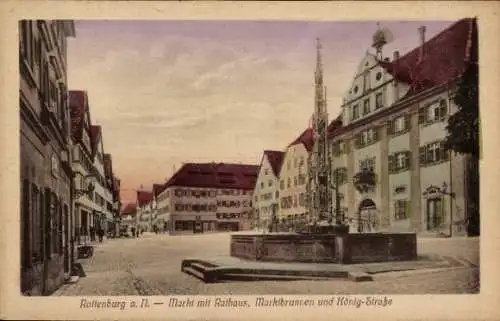 Ak Rottenburg am Neckar, Markt, Rathaus, Marktbrunnen, König-Straße