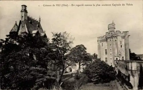 Ak Vez Oise, Chateau, Est regarde comme la plus ancienne Capitale du Valois