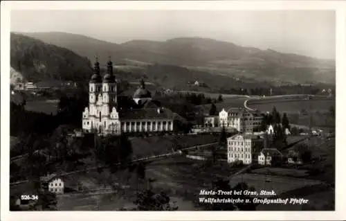 Ak Maria-Trost Steiermark, Wallfahrtskirche und Großgasthof Pfeifer