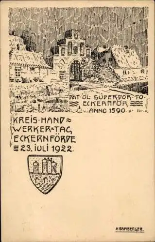 Wappen Künstler Ak Bamberger, H., Ostseebad Eckernförde, Südertor 1590, Kreis Handwerkertag 1922