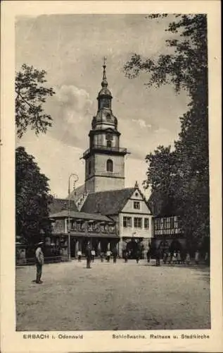 Ak Erbach im Odenwald Hessen, Schlosswache, Rathaus, Stadtkirche