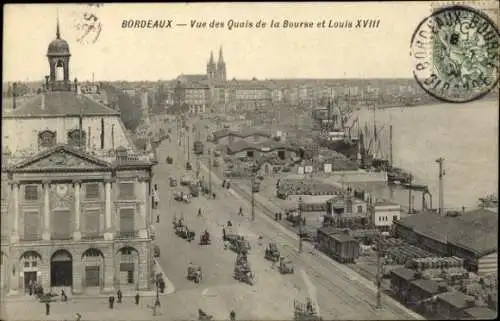 Ak Bordeaux Gironde, Quais de la Bourse et Louis XVIII