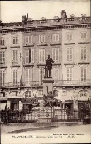 Ak Bordeaux Gironde, Monument Sadi- Carnot