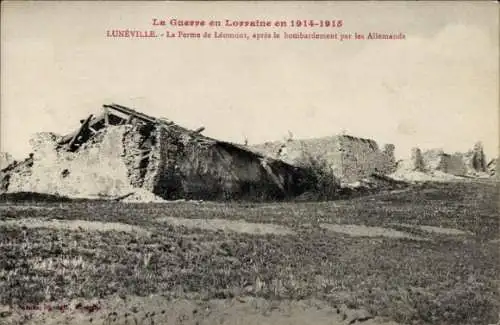 Ak Luneville Meurthe et Moselle, Ferme de Leomont, nach der Bombardierung durch die Deutschen