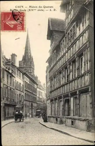 Ak Caen Calvados, Maison des Quatrans, Rue de Geole