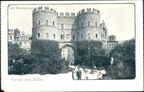 Ak Köln am Rhein, Hahnentor