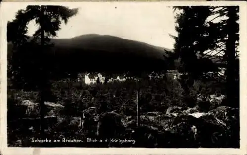 Ak Schierke Wernigerode im Harz, Brocken, Königsberg