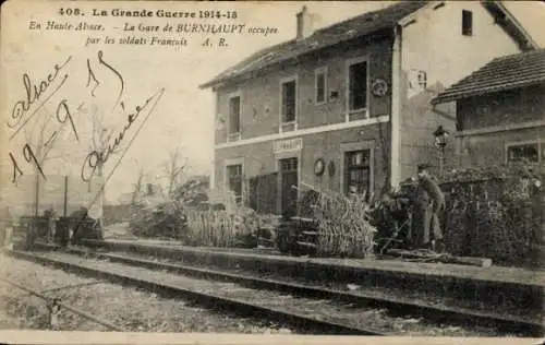 Ak Burnhaupt le Haut Oberburnhaupt Elsass Haut Rhin, Bahnhof, von französ. Soldaten besetzt, I.WK