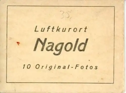 10 alte Fotos Nagold im Schwarzwald, im passenden Heft, diverse Ansichten