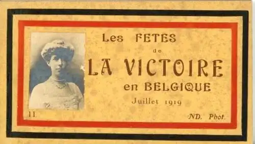 10 alte Ak Belgien, Les Fetes de La Victoire, 1919, im passenden Heft, diverse Ansichten