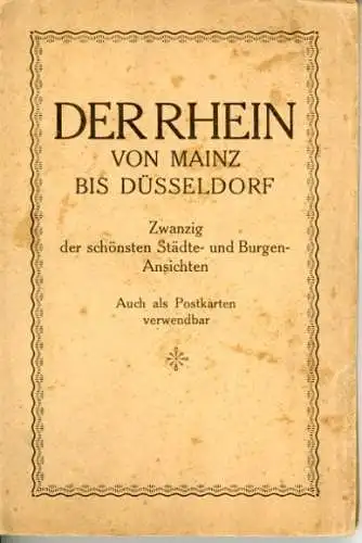 20 alte Ak Der Rhein von Mainz bis Düsseldorf, im passenden Heft, verschiede Ansichten
