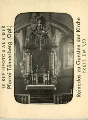10 alte Fotos Pfarrei Tännesberg in der Oberpfalz, im passenden Heft, diverse Ansichten