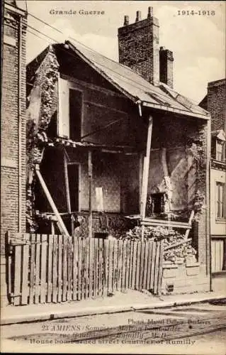 Ak Amiens-Somme, Erster Weltkrieg 1914-1918, zerbombtes Haus