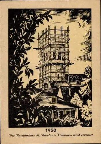 Ak Rosenheim Oberbayern, Sankt-Nikolaus-Kirchturm wird erneuert