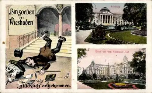 Ak Wiesbaden in Hessen, Kurhaus, Nassauer Hof, Humor bin soeben glücklich angekommen