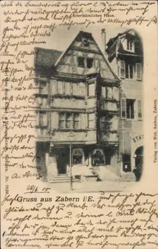 Ak Saverne Zabern Elsass Bas Rhin, Altertümliches Haus, Fachwerkhaus