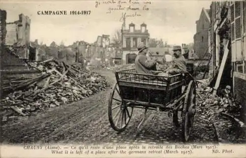 Ak Chauny Aisne, Ruines after the germans retreat