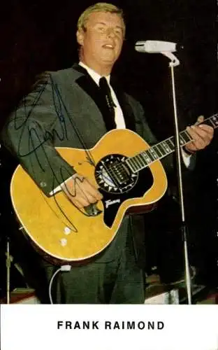 Ak Schauspieler Frank Raimond, Portrait, Autogramm, Sänger, Gitarre