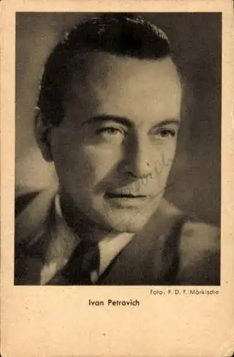 Ak Schauspieler Ivan Petrovitch, Portrait, Autogramm